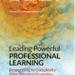 Leading Powerful Professional Learning: Responding to Complexity with Adaptive Expertise (2020)